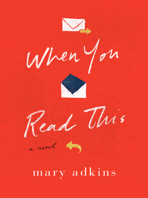 Title details for When You Read This by Mary Adkins - Wait list